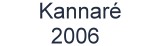 Kannaré 2006